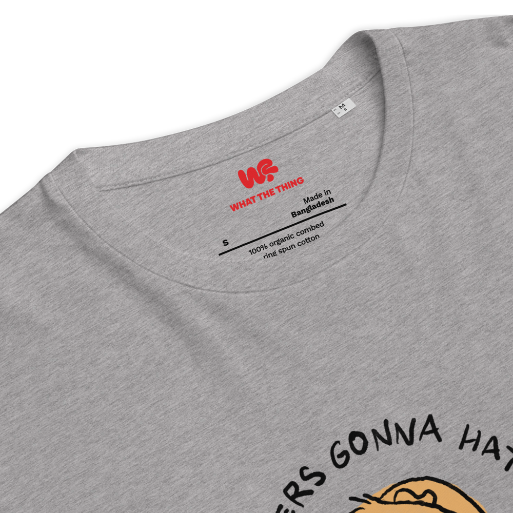 GUINEA PIG Unisex organic cotton t-shirt "Haters gonna hate, potatoes gonna potate"