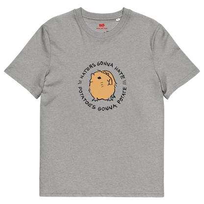 GUINEA PIG Unisex organic cotton t-shirt "Haters gonna hate, potatoes gonna potate"