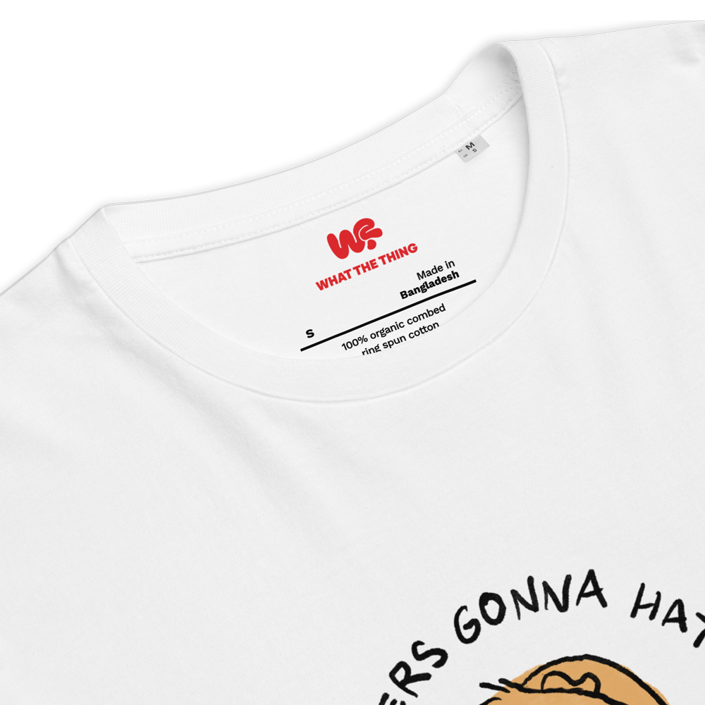 GUINEA PIG Unisex organic cotton t-shirt "Haters gonna hate, potatoes gonna potate"